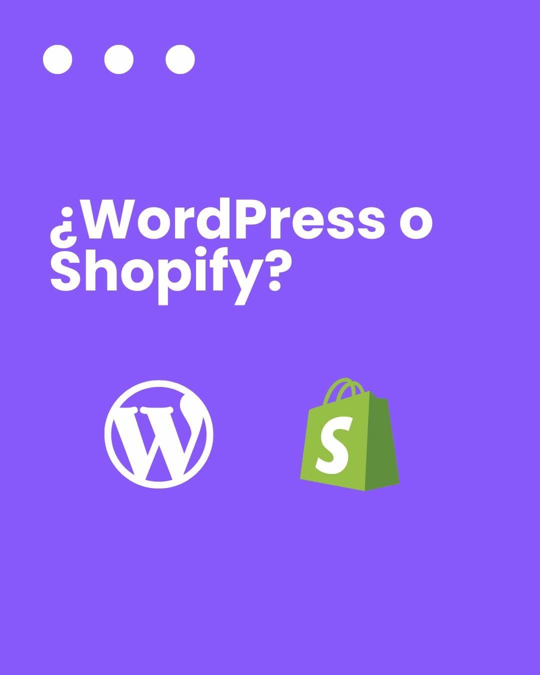 WordPress vs. Shopify: ¿Qué plataforma te conviene más para tu sitio web?